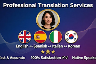 provide certified translation english, koren, itlian spanish