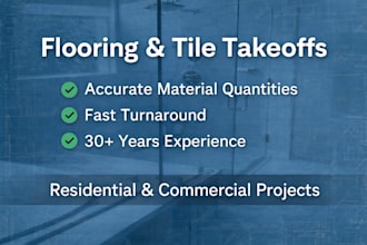 do flooring takeoffs and construction estimating with expert insight