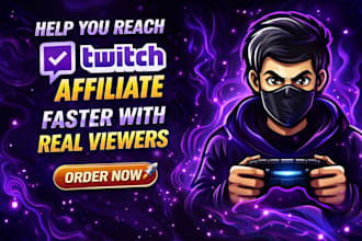 help you reach twitch affiliate faster with real viewers and chatters