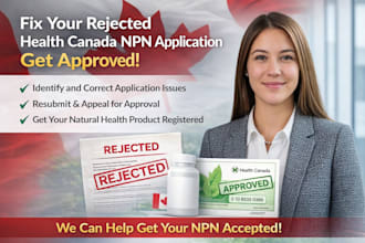 fix rejected health canada npn application and get approval