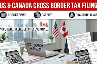 prepare cross border tax return us and canada for personal or corporate