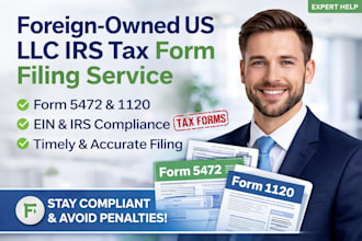 review your foreign owned US llc and file the correct irs tax forms