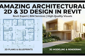 make amazing architectual 2d and 3d design in revit