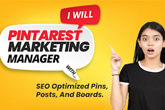 pinterest marketing manager with seo optimized pins, posts, and boards