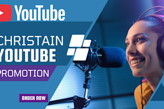 do christian youtube  video promotion  and channel monetization