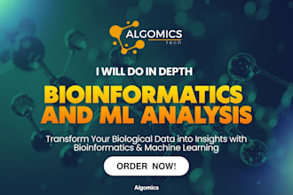 perform any bioinformatics and machine learning analysis