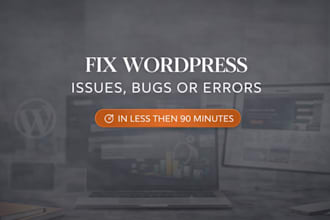 fix wordpress bugs, fix wordpress errors and issues