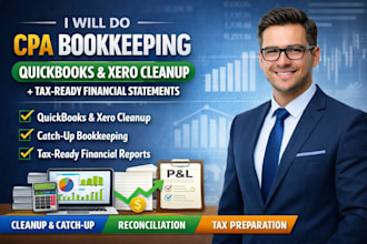 do CPA bookkeeping, quickbooks  xero cleanup, and tax ready financial statement
