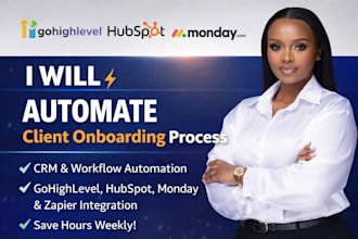 automate gohighlevel client onboarding process hubspot monday zapier integration