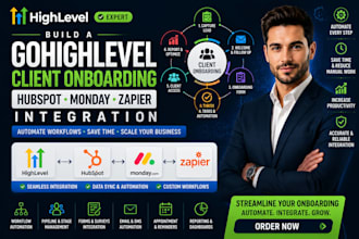 build a gohighlevel client onboarding process hubspot monday zapier integration