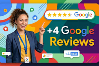 add 4 new google reviews to improve your local maps ranking