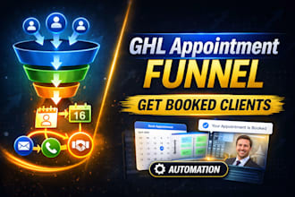 build gohighlevel appointment funnel with automation to book clients