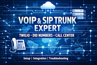 setup sip trunk, voip server, twilio integration and did numbers for call center
