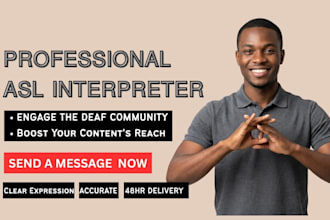 provide professional asl interpretation and sign language for your videos
