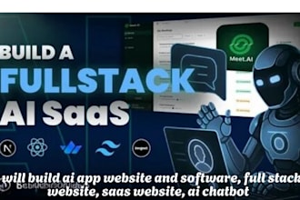 build ai app website and software, full stack website, saas website, ai chatbot