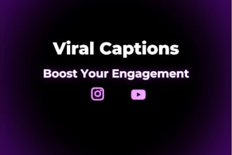 write viral captions for instagram tiktok and youtube