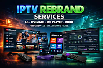 make iptv rebrand lg tivimate ibo player roku rebrand custom xtream ui panel