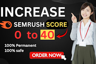 increase your website semrush authority from 0 to 40