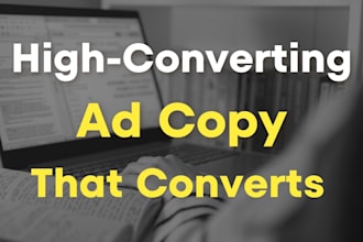 write high converting ad content as your copywriter