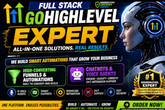 do full gohiglevel ghl expert for funnels automation websites chatbots voice ai