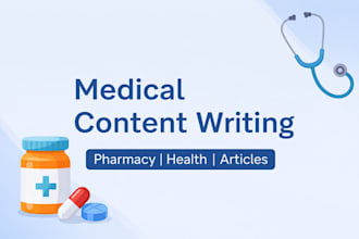 write medical, pharmacy and health articles