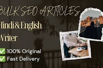 write engaging hindi or english articles stories and scripts