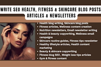 write health, fitness tips, skincare routines blog post, articles, newsletter