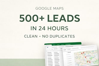 scrape google maps and deliver 500 business leads in 24 hours