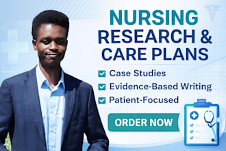 write nursing case studies, care plans and research summary