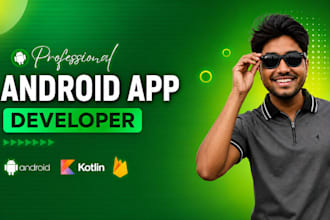be your mobile app developer for android app development