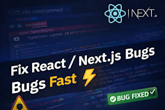 fix bugs in your react or nextjs app