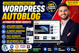 create a wordpress autoblog and automated news website with autopilot