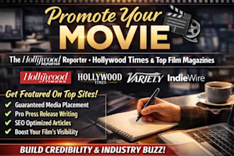 promote your movie on hollywood reporter, hollywood times, film magazine