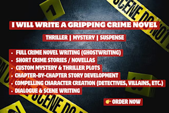 write a gripping crime novel, thriller or mystery as a professional ghostwriter
