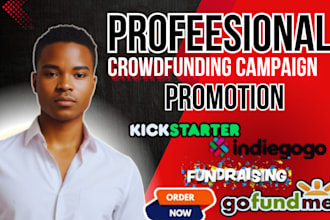 do crowdfunding promotion on indiegogo, gofundme, kickstater