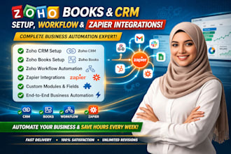 setup zoho books,zoho crm, zoho workflow or automation, and zapier integrations