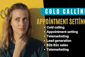 cold calling for b2b b2c and set appointments real estate b2b b2c cold caller