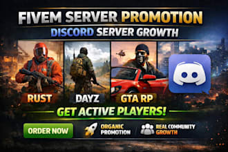 fivem server promotion, discord server grow rust, rp, gta, dayz, active players