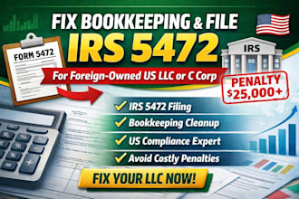fix messy bookkeeping and file irs 5472 for foreign owned US llc or c corp