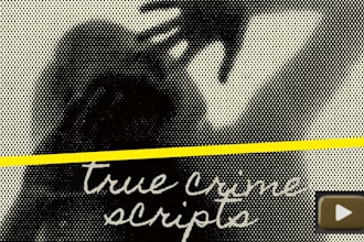 write a true crime script for your youtube or podcast