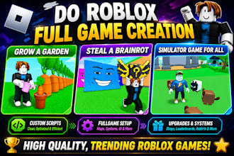 do roblox full game creation, steal a brainrot, grow a garden or simulator game
