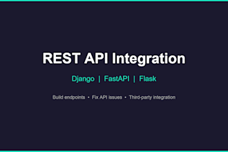 integrate rest apis, fix API issues, or build endpoints in python