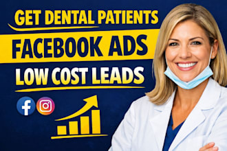 run facebook ads to generate dental patients and leads