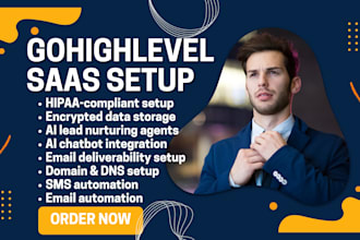 set up a hipaa compliant gohighlevel saas CRM with ai lead nurturing agents