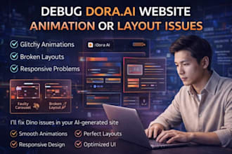 debug dora ai website animations and fix broken layouts fast