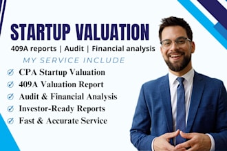 do CPA startup valuation, 409a valuation, audit report, and financial analysis