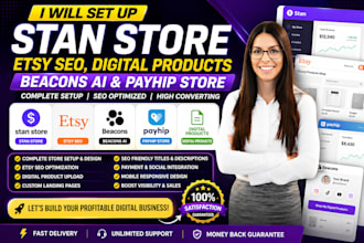 set up stan store design etsy SEO digital products and beacons ai store, payhip