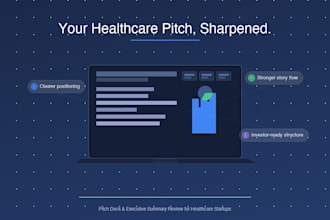 review and improve your healthcare startup pitch deck or executive summary