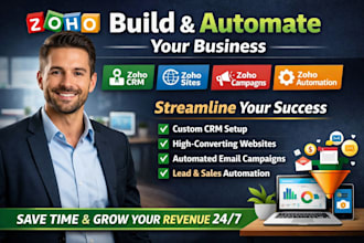 build and automate zoho crm zoho campaign zoho forms sites zoho analytics system
