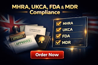 handle mhra registration, ukca certificate, fda and mdr compliance